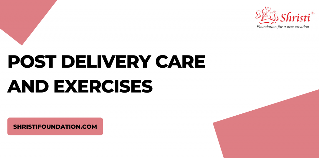 post delivery care and exercises